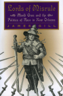 Lords of Misrule: Mardi Gras and the Politics of Race in New Orleans Cover Image