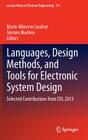Languages, Design Methods, and Tools for Electronic System Design: Selected Contributions from Fdl 2013 (Lecture Notes in Electrical Engineering #311) By Marie-Minerve Louërat (Editor), Torsten Maehne (Editor) Cover Image