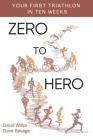 Zero to Hero: Your first triathlon in ten weeks Cover Image