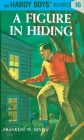 Hardy Boys 16: a Figure in Hiding (The Hardy Boys #16) Cover Image