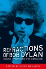 Refractions of Bob Dylan: Cultural Appropriations of an American Icon Cover Image