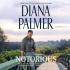 Notorious (Long #51) By Diana Palmer, Todd McLaren (Read by) Cover Image