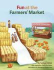 Fun at the Farmers' Market By Soraya Cohen, Blueberry Illustrations (Illustrator) Cover Image
