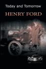 Today and Tomorrow By Henry Ford Cover Image