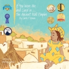 If You Were Me and Lived in...the Ancient Mali Empire: An Introduction to Civilizations Throughout Time (If You Were Me and Lived In...Historical #9) Cover Image