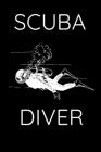 Scuba Diver: Funny Scuba Diving Logbook, Make detailed records of Dives, Small, 6x9, Gift for Scuba Diver By Yourstory Publishing Cover Image