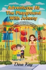 Adventures at the Playground with Johnny By Dina Kay Cover Image