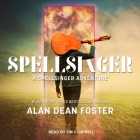 Spellsinger (Spellsinger Adventures #1) By Alan Dean Foster, Tim Campbell (Read by) Cover Image