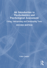 An Introduction to Psychometrics and Psychological Assessment: Using, Interpreting and Developing Tests By Colin Cooper Cover Image