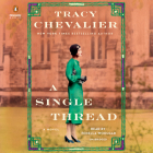 A Single Thread: A Novel By Tracy Chevalier, Fenella Woolgar (Read by) Cover Image