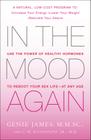 In the Mood Again: Use the Power of Healthy Hormones to Reboot Your Sex Life - at Any Age By Genie James, M.M.Sc., C. W. Randolph, Jr. M.D. Cover Image