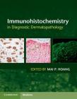 Immunohistochemistry in Diagnostic Dermatopathology Cover Image