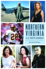 Northern Virginia Luminaries (American Chronicles) By Joe Motheral Cover Image