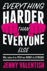 Everything Harder Than Everyone Else: Why Some of Us Push Our Bodies to Extremes Cover Image