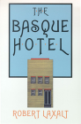 The Basque Hotel (The Basque Series) By Robert Laxalt Cover Image