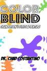 Color Blind: Grunderson's First Adventure By Chad Costantino Cover Image