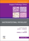 Gastrointestinal Pathology, an Issue of Surgical Pathology Clinics: Volume 16-4 (Clinics: Surgery #16) Cover Image