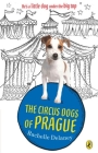 The Circus Dogs of Prague Cover Image