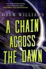 A Chain Across the Dawn (The Universe After #2) Cover Image