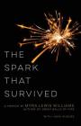 The Spark That Survived By Myra Lewis Williams, Linda Hughes Cover Image
