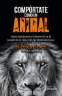 Compórtate como un animal / Behave Like an Animal Cover Image