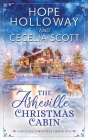 The Asheville Christmas Cabin By Hope Holloway, Cecelia Scott Cover Image