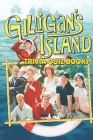 Gilligan's Island Trivia Quiz Books By Victoria Love Cover Image