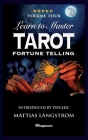 Learn to Master Tarot - Volume Four Fortune Telling: BRAND NEW! Introduced by Psychic Mattias Långström By P. R. S. Foli, Mattias Långström (Introduction by), Mattias Långström (Cover Design by) Cover Image