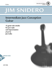 Intermediate Jazz Conception Guitar: 15 Great Solo Etudes for Jazz Style and Improvisation, Book & Online Audio (Advance Music: Intermediate Jazz Conception) By Jim Snidero Cover Image