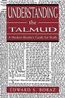 Understanding the Talmud: A Modern Reader's Guide for Study By Edward S. Boraz Cover Image