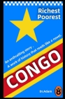 Richest and Poorest Country Congo: A Story of Greed, Terror, and Heroism in Colonial Africa By Adam Cover Image