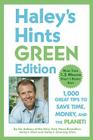 Haley's Hints Green Edition: 1000 Great Tips to Save Time, Money, and the Planet! Cover Image