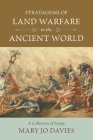 Stratagems of Land Warfare in the Ancient World: A Collection of Essays Cover Image