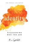 Identity: Discovering Who You Are By Eric G. Reid Cover Image
