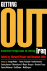 Getting Out: Historical Perspectives on Leaving Iraq By Michael Walzer (Editor), Nicolaus Mills (Editor) Cover Image