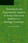 Theoretical and Experimental Aspects of Syntax-Discourse Interface in Heritage Grammars (Empirical Approaches to Linguistic Theory #6) Cover Image