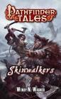 Pathfinder Tales: Skinwalkers By Wendy N. Wagner Cover Image