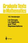 Lie Groups, Lie Algebras, and Their Representations (Graduate Texts in Mathematics #102) By V. S. Varadarajan Cover Image