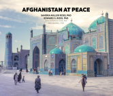 Afghanistan at Peace By Sandra Miller Ross Phd, Edward S. Ross Phd, Sandra B. Cook Phd (Foreword by) Cover Image