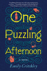 One Puzzling Afternoon: A Novel By Emily Critchley Cover Image