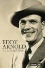 Eddy Arnold: His Life and Times Cover Image