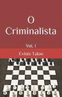 O Criminalista: Vol. I By Evinis Talon Cover Image