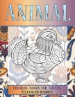 Coloring Books for Adults Relaxation Beginner - Animal By Danica Bonner Cover Image