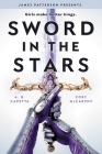 Sword in the Stars: A Once & Future Novel By Cory McCarthy, A. R. Capetta Cover Image