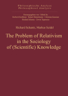 The Problem of Relativism in the Sociology of (Scientific) Knowledge (Philosophische Analyse / Philosophical Analysis #43) Cover Image