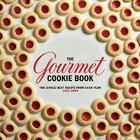 The Gourmet Cookie Book: The Single Best Recipe from Each Year 1941-2009 Cover Image