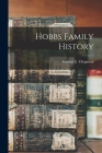 Hobbs Family History By George E. 1927- Chapman (Created by) Cover Image