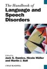 The Handbook of Language and Speech Disorders (Blackwell Handbooks in Linguistics) Cover Image