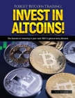 Forget Bitcoin Trading: The Secrets to Investing in your next 100X Cryptocurrency Altcoins By Leo Sgarbi Cover Image