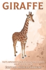 Girafe: Faits amusants sur les animaux de zoo pour les enfants #6 By Michelle Hawkins Cover Image
